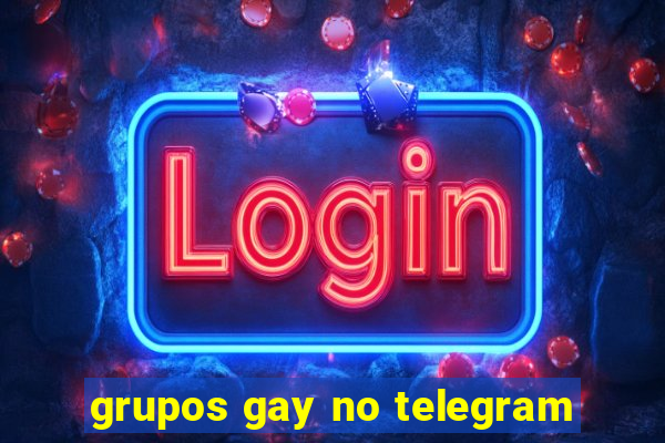 grupos gay no telegram